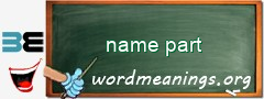 WordMeaning blackboard for name part